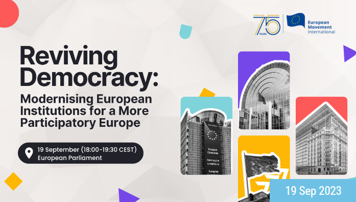 European Movement International – Reviving Democracy: Modernising European Institutions for a More Participatory Europe