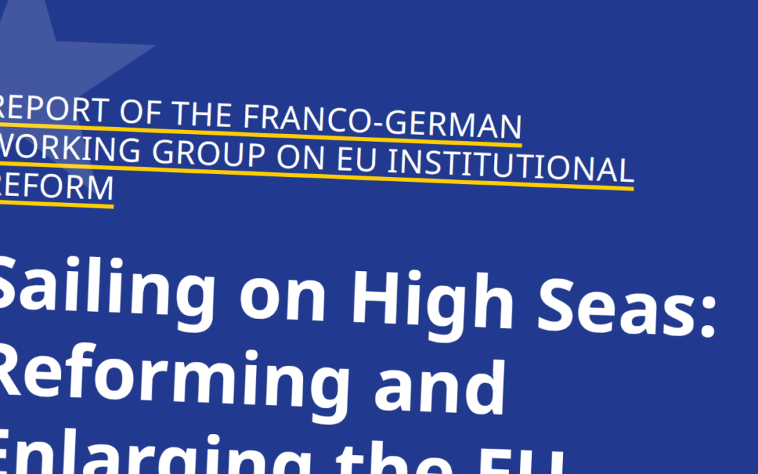 Plans or dreams about the future of the EU – by an independent experts’ group with a visible political support